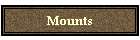 Mounts
